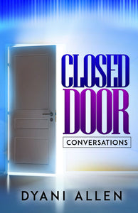 Closed Door Conversations